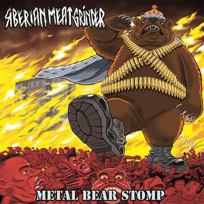 Siberian Meat Grinder : Metal Bear Stomp